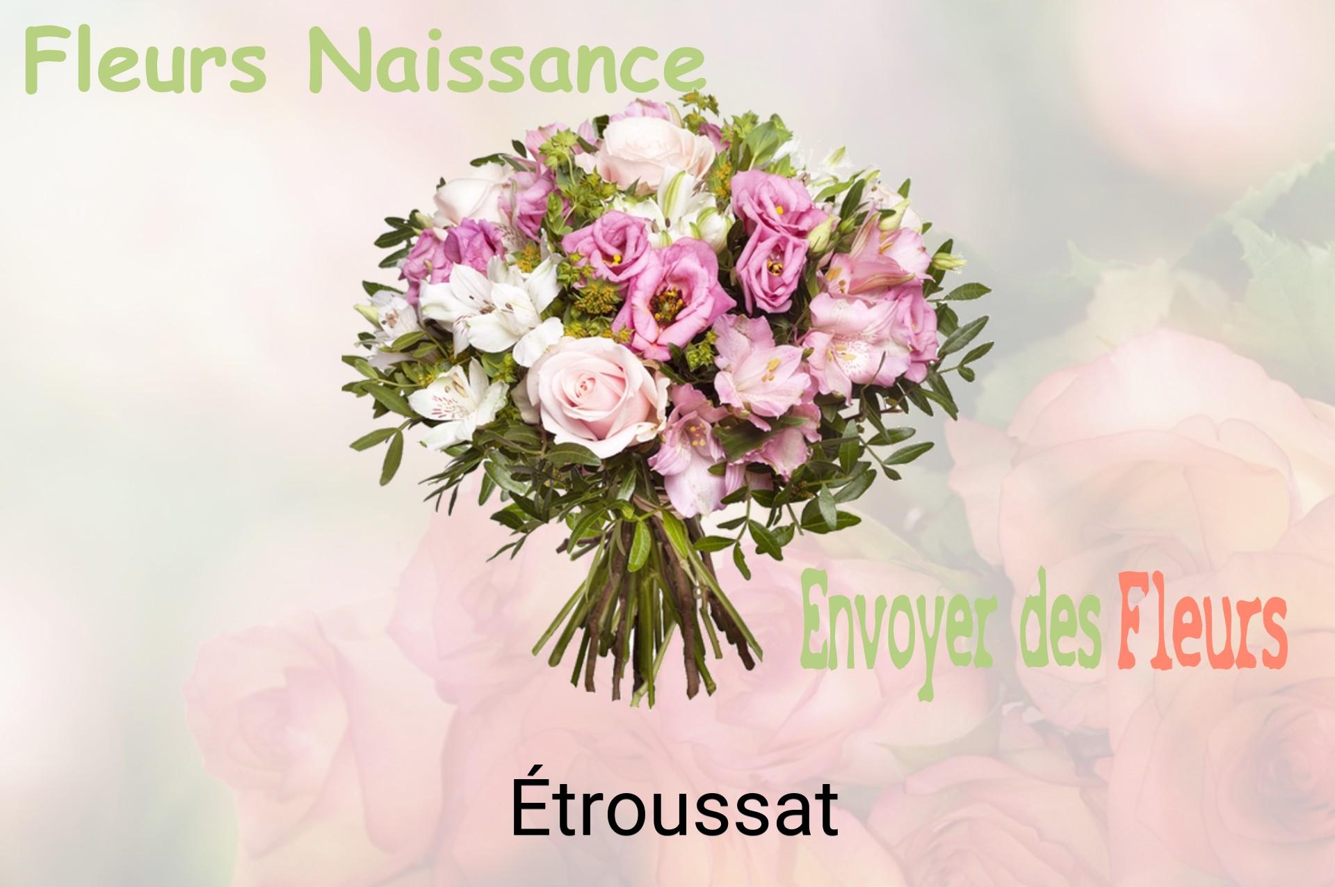 Bouquet de fleurs de naissance livré à Étroussat
